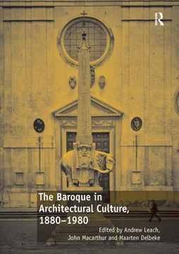 portada The Baroque in Architectural Culture, 1880-1980 (en Inglés)