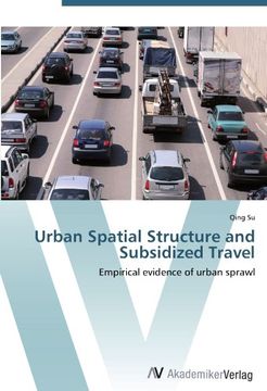 portada Urban Spatial Structure and Subsidized Travel: Empirical evidence of urban sprawl