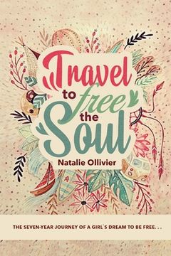 portada Travel to Free the Soul (en Inglés)
