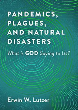 portada Pandemics, Plagues, and Natural Disasters: What is god Saying to us? (in English)