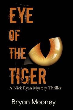 portada Eye of the Tiger: A Nick Ryan Mystery Thriller