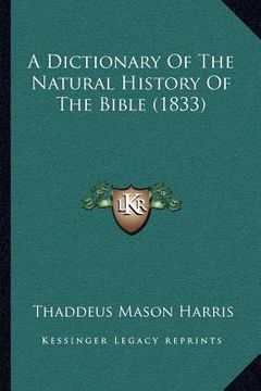 portada a dictionary of the natural history of the bible (1833) (en Inglés)