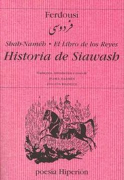 portada Sha Nameh ; El libro de los Reyes ; Historia de Siawash (Hiperión)