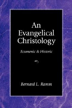 portada an evangelical christology: ecumenic and historic (en Inglés)