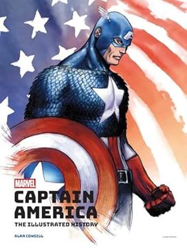 portada Marvel's Captain America: The Illustrated History: The Making of the Star-Spangled Avenger (en Inglés)