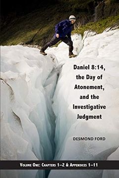 portada Daniel 8: 14, the day of Atonement and the Investigative Judgment, Volume 1 (en Inglés)