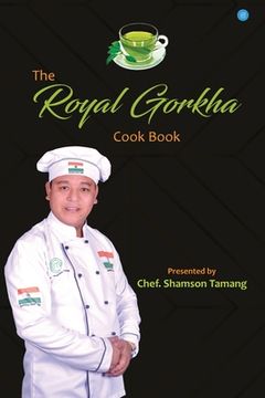 portada The Royal Gorkha Cook Book (en Inglés)