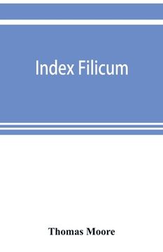 portada Index filicum: a synopsis, with characters, of the genera, and an enumeration of the species of ferns, with synonymes, references, &c (in English)