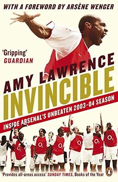 portada Invincible: Inside Arsenal's Unbeaten 2003-2004 Season