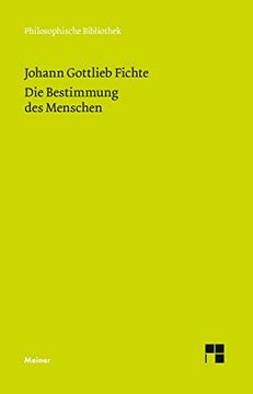portada Philosophische Bibliothek, Bd. 521, die Bestimmung des Menschen. (en Alemán)