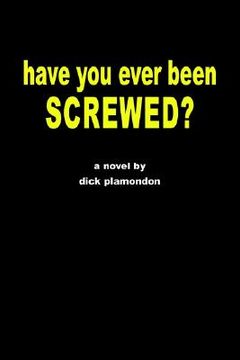 portada have you ever been screwed? (in English)