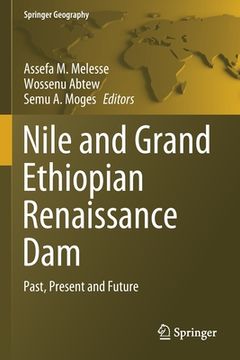 portada Nile and Grand Ethiopian Renaissance Dam: Past, Present and Future (en Inglés)