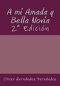 portada A mi Amada y Bella Novia: 2ª Edición