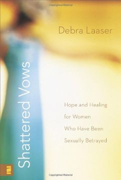 portada Shattered Vows: Hope and Healing for Women who Have Been Sexually Betrayed (en Inglés)