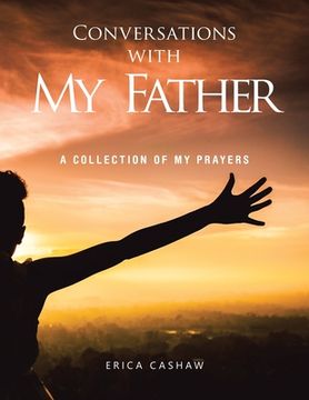 portada Conversations with My Father: A Collection of My Prayers