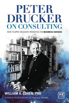 portada Peter Drucker on Consulting: How to Apply Drucker's Principles for Business Success