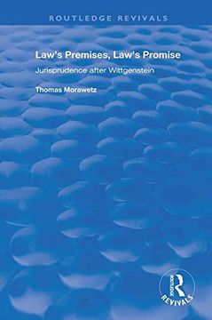 portada Law'S Premises, Law'S Promise: Jurisprudence After Wittgenstein (Routledge Revivals) (en Inglés)