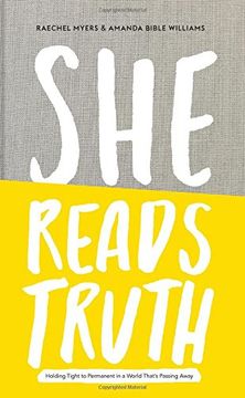 She Reads Truth: Holding Tight to Permanent in a World That's Passing Away