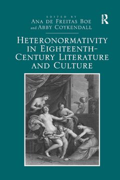 portada Heteronormativity in Eighteenth-Century Literature and Culture 