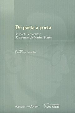 portada De poeta a poeta. 36 poetes comenten 36 poemes de Màrius Torres (Trossos)