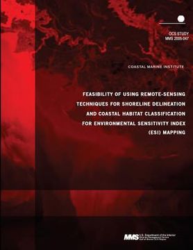 portada Feasibility of Using Remote-Sensing Techniques for Shoreline Delineation and Coastal Habitat Classification for Environmental Sensitivity Index (ESI) (en Inglés)