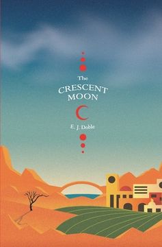 portada The Crescent Moon (Realm of the Prophets - Book 1) (en Inglés)