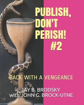 portada Publish, Don't Perish! #2: Back With A Vengeance (en Inglés)