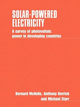 portada Solar Powered Electricity: A Survey of Solar Photovltaic Power in Developing Countries (en Inglés)