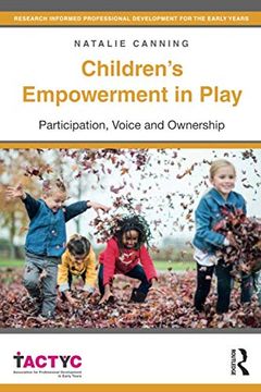 portada Children'S Empowerment in Play: Participation, Voice and Ownership (Tactyc) (en Inglés)