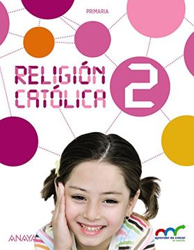 Religión Católica 2. (Aprender es crecer en conexión)