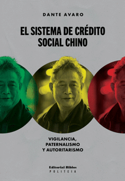 portada El Sistema de Crédito Social Chino. Vigilancia, paternalismo y autoritarismo