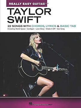 portada Taylor Swift - Really Easy Guitar: 22 Songs With Chords, Lyrics & Basic tab (en Inglés)