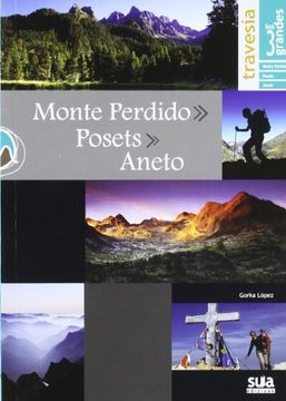 portada Travesia los 3 Grandes Monte Perdido, Posets y Aneto (in Spanish)