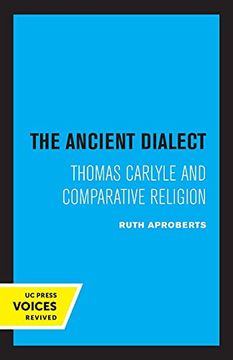 portada The Ancient Dialect: Thomas Carlyle and Comparative Religion 