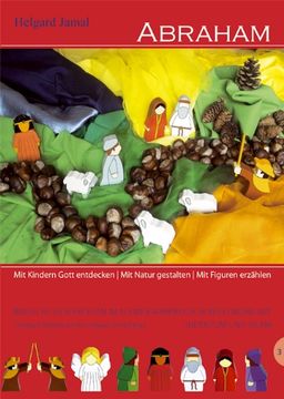 portada Abraham: Mit Kindern Gott entdecken - Mit Natur gestalten - Mit Figuren erzählen (in German)