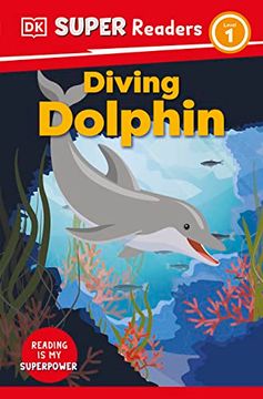 portada Dk Super Readers Level 1 Diving Dolphin (en Inglés)