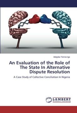 portada An Evaluation of the Role of The State In Alternative Dispute Resolution: A Case Study of Collective Conciliation In Nigeria