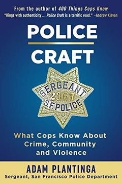 portada Police Craft: What Cops Know About Crime, Community and Violence 