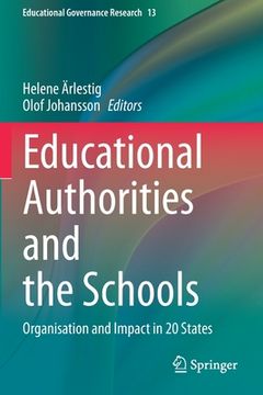 portada Educational Authorities and the Schools: Organisation and Impact in 20 States (en Inglés)