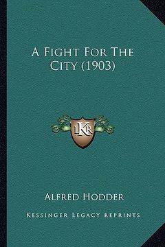 portada a fight for the city (1903)