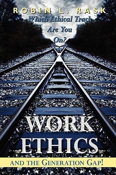 portada work ethics and the generation gap!: which ethical track are you on? (en Inglés)