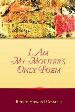 portada I Am My Mother's Only Poem