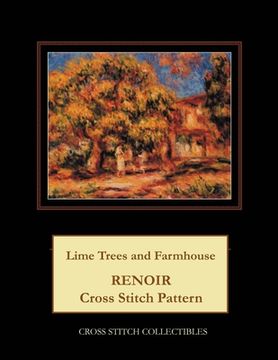 portada Lime Trees and Farmhouse: Renoir Cross Stitch Pattern (en Inglés)