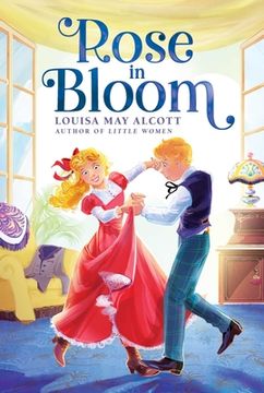 portada Rose in Bloom (The Louisa may Alcott Hidden Gems Collection) (en Inglés)