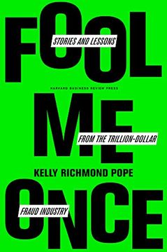 portada Fool me Once: Stories and Lessons From the Trillion-Dollar Fraud Industry 