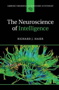 portada The Neuroscience of Intelligence (Cambridge Fundamentals of Neuroscience in Psychology) (en Inglés)
