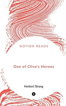 portada One of Clive's Heroes (in English)