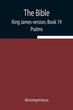 portada The Bible, King James version, Book 19; Psalms (en Inglés)