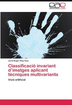 portada Classificació Invariant D'imatges Aplicant Tècniques Multivariants (in Spanish)