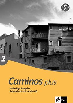 portada Caminos Plus 2. Arbeitsbuch mit Audio-Cd: Bd 2 (in Spanish)